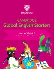 Cambridge Global English Starters Learner’s Book B